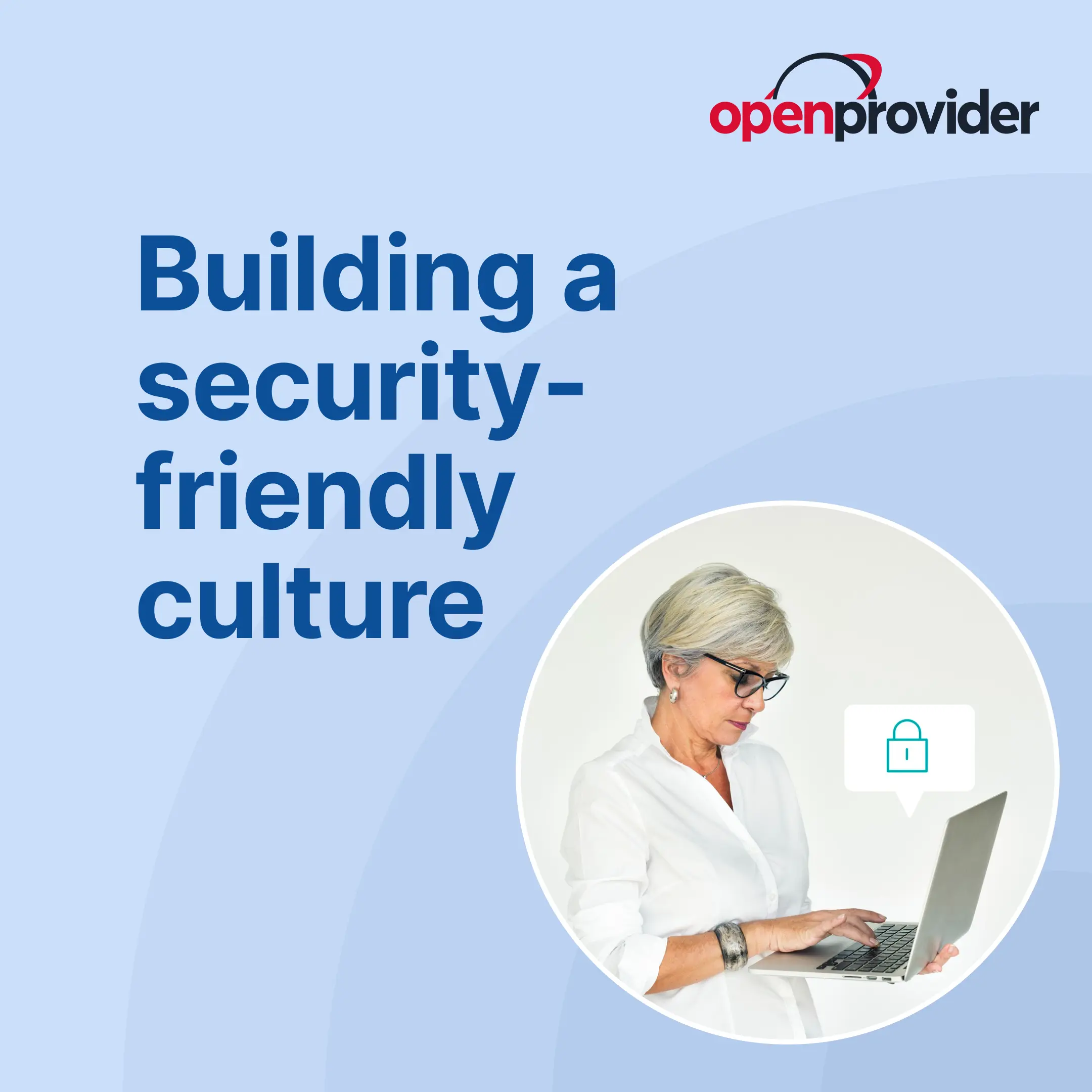 building a security-friendly culture