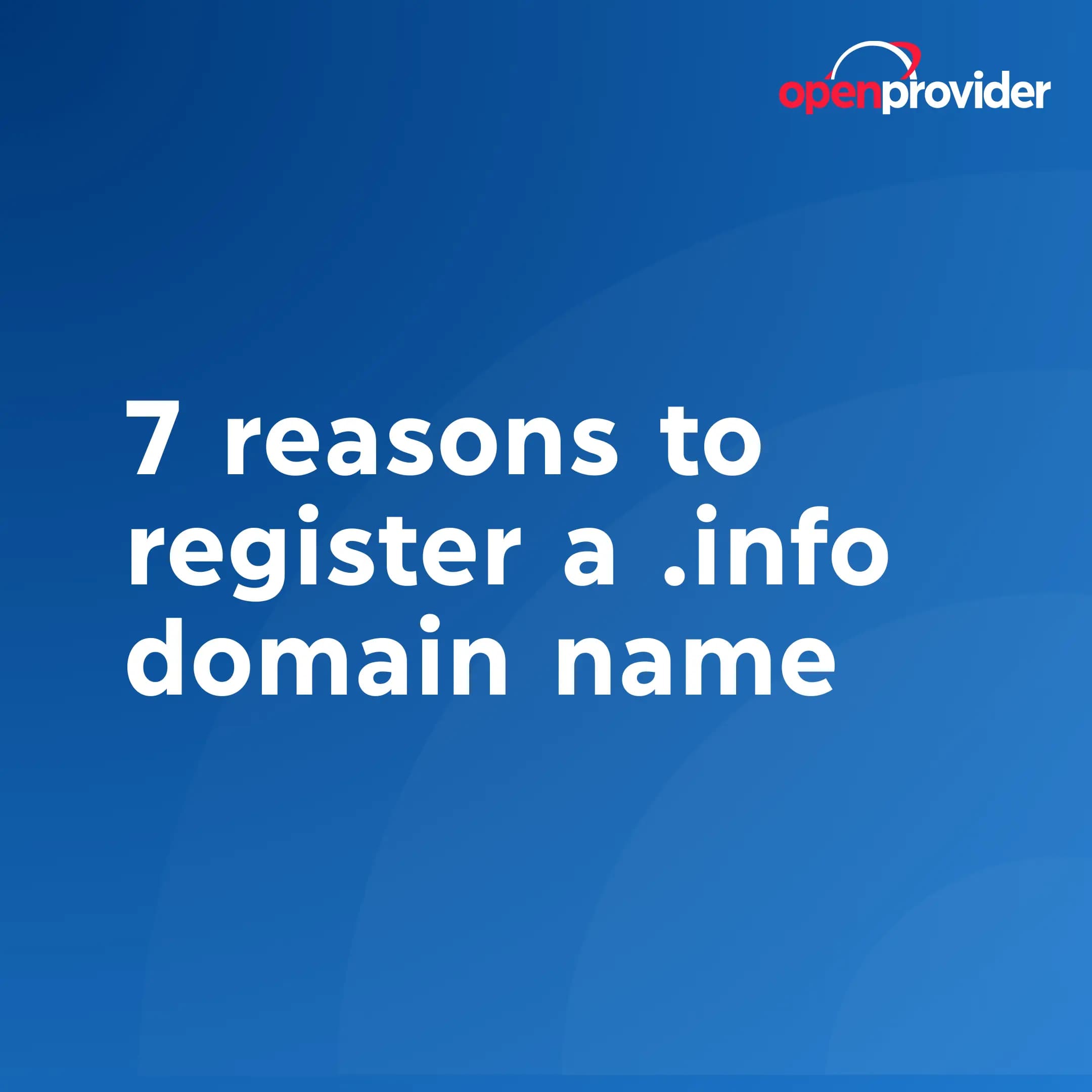 7 reasons to register a .info domain name