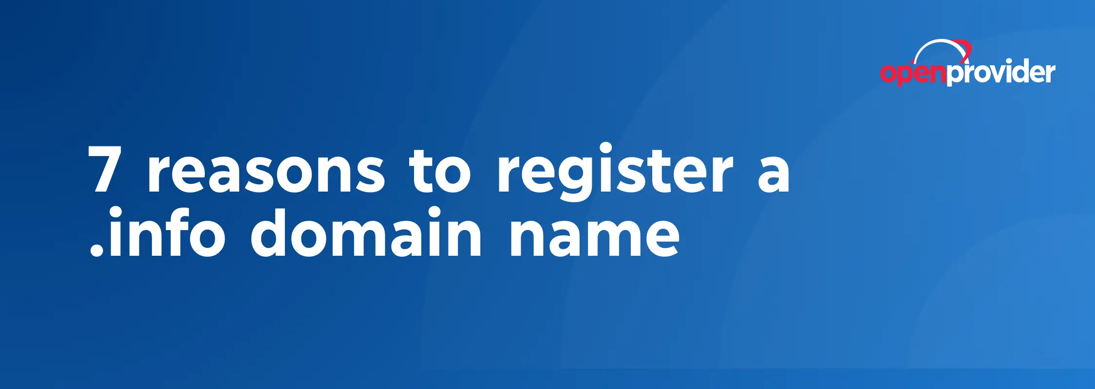 7 reasons to register a .info domain name