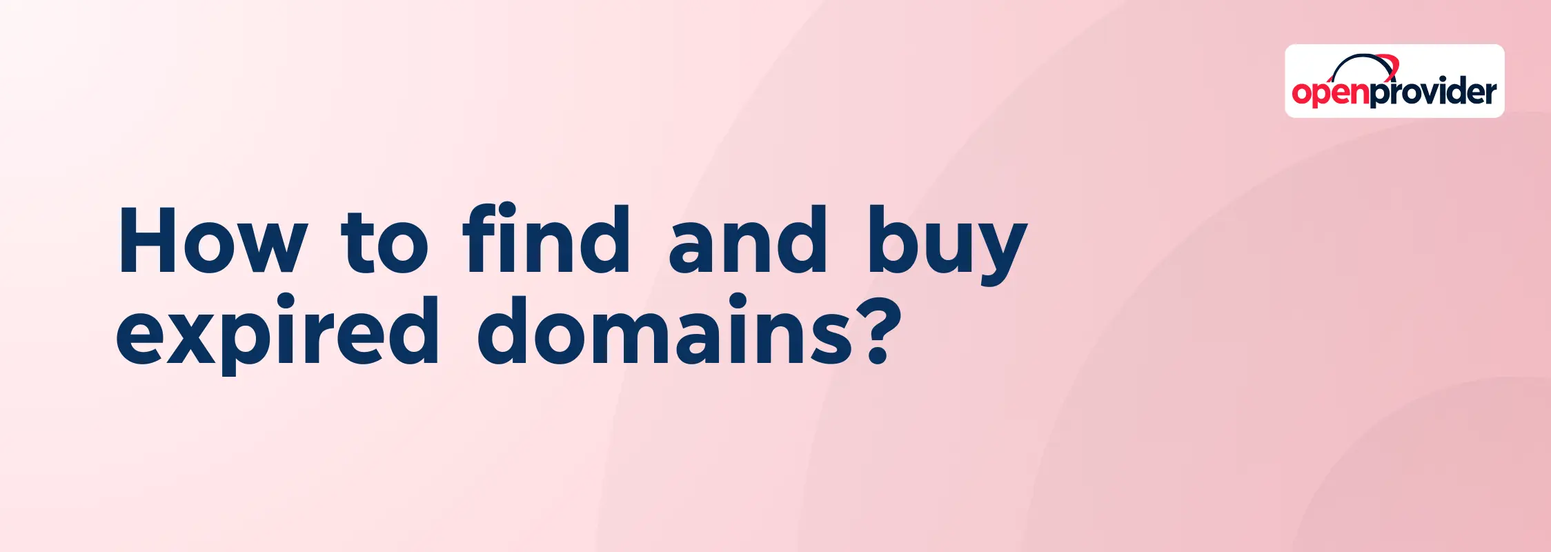 How to find and buy expired domains?