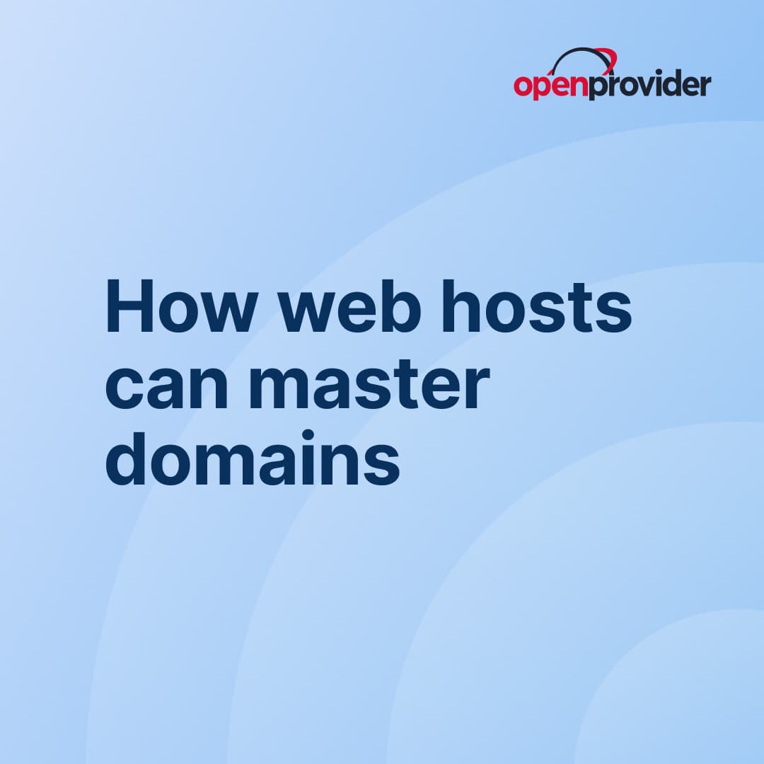 How web hosts can master domains