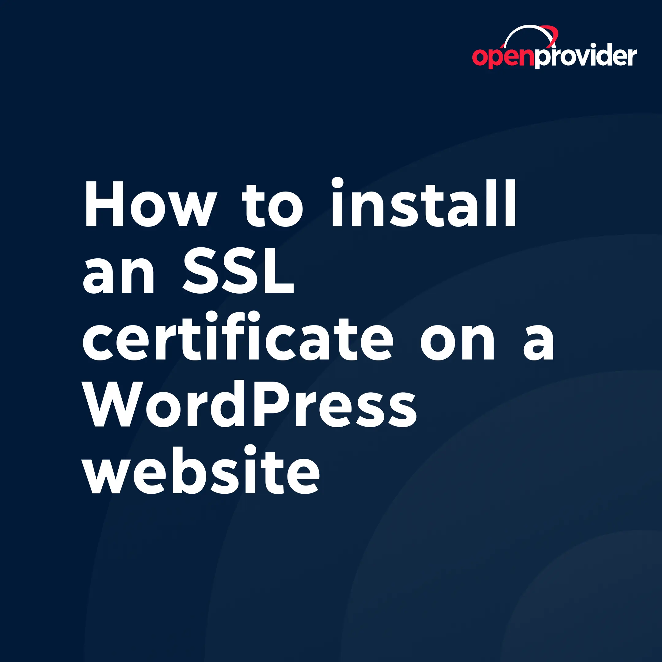 How to install an SSL certificate on a WordPress website