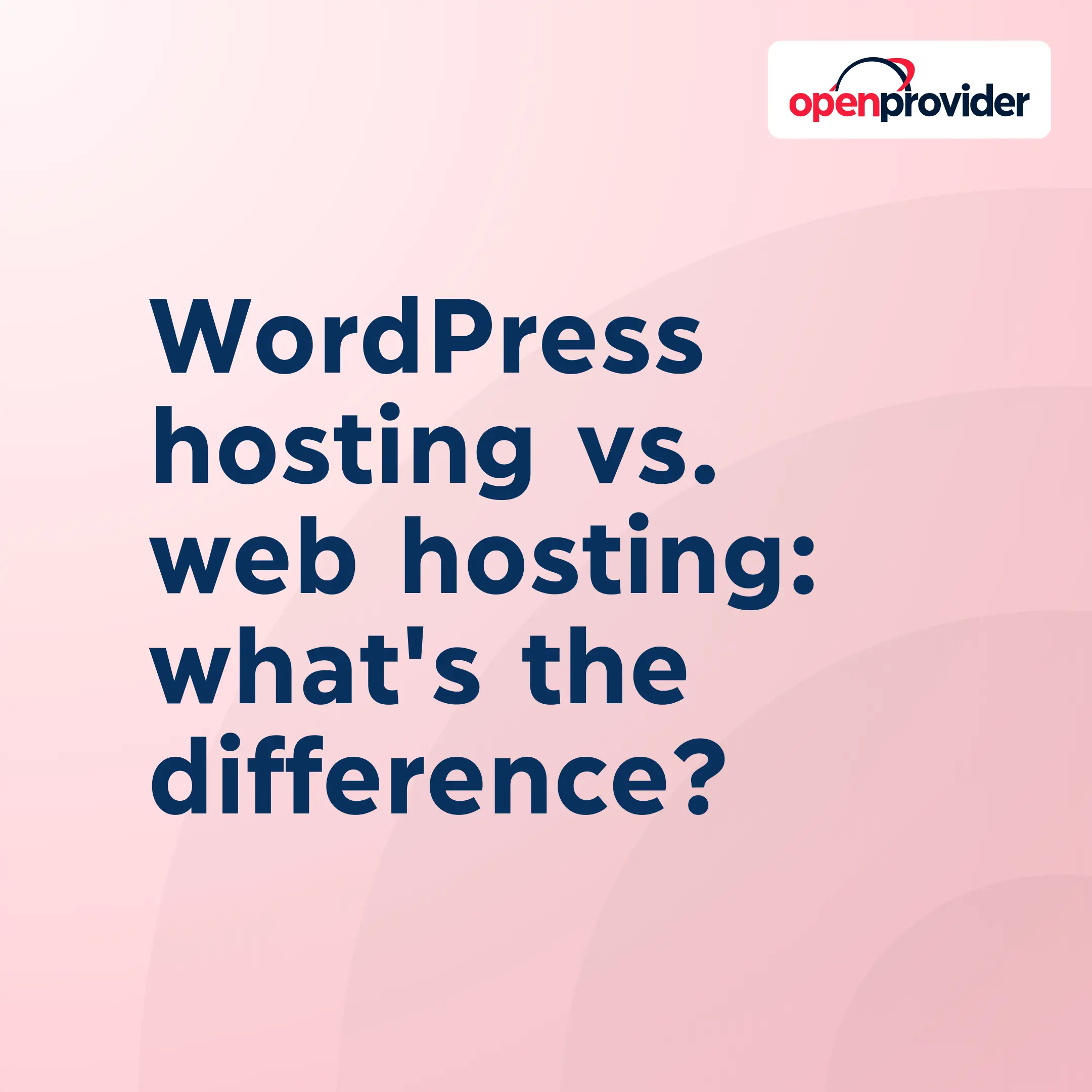 WordPress hosting vs. web hosting: what's the difference?