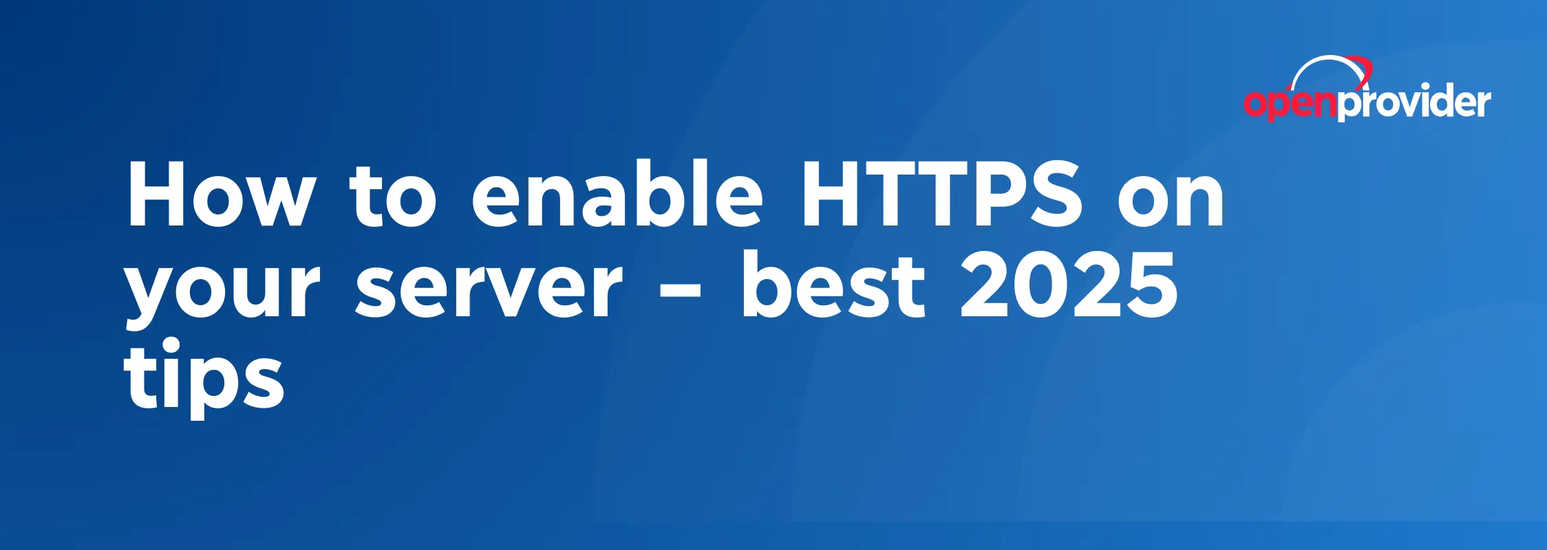 How to enable HTTPS on your server – best 2025 tips
