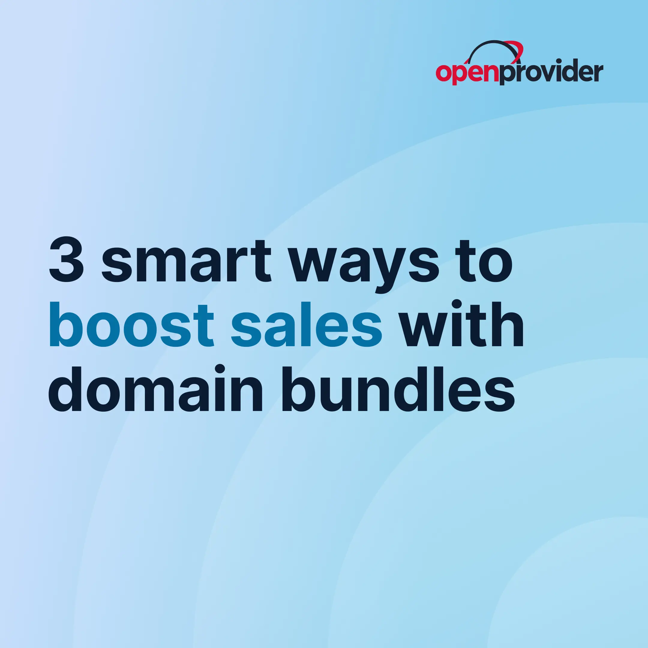 3 smart ways to boost sales with domain bundles