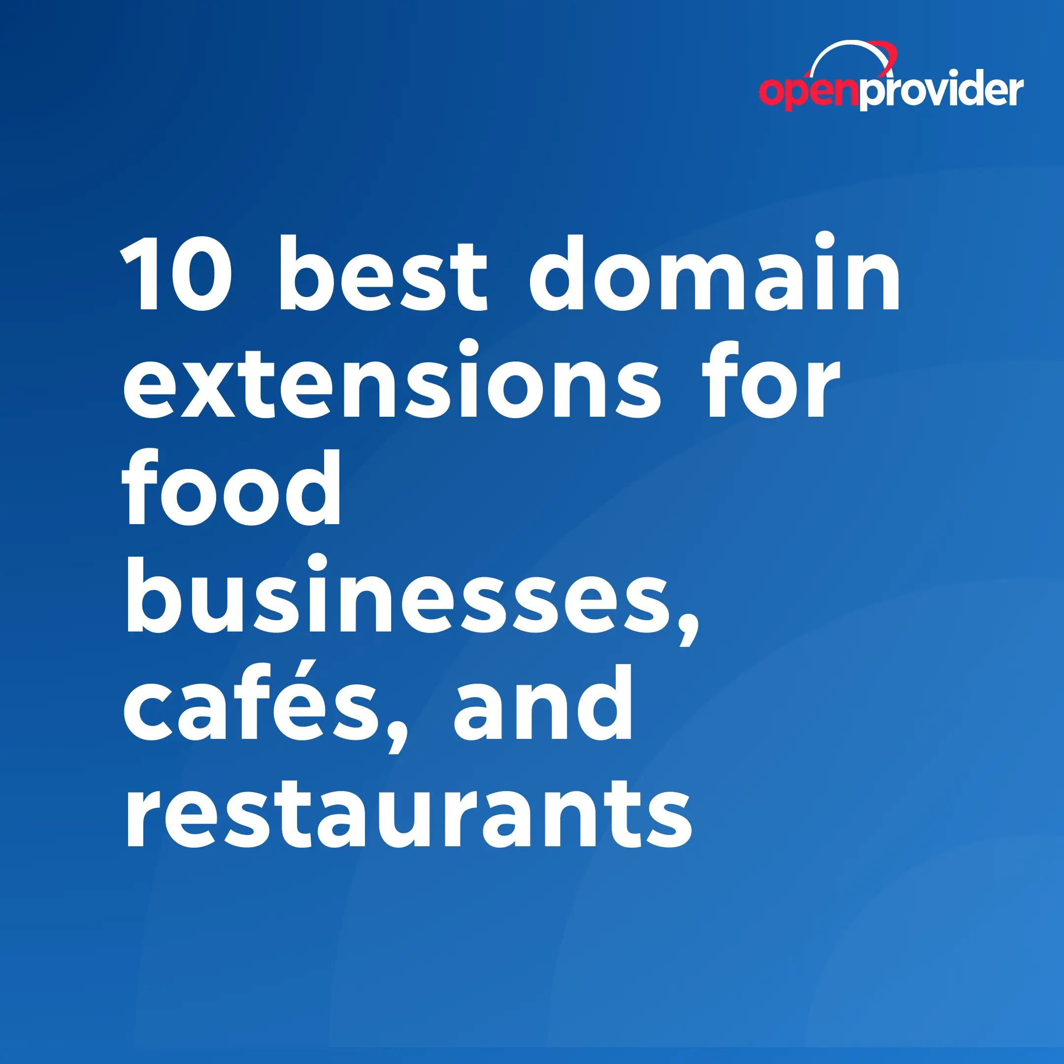 10 best domain extensions for food businesses, cafés, and restaurants