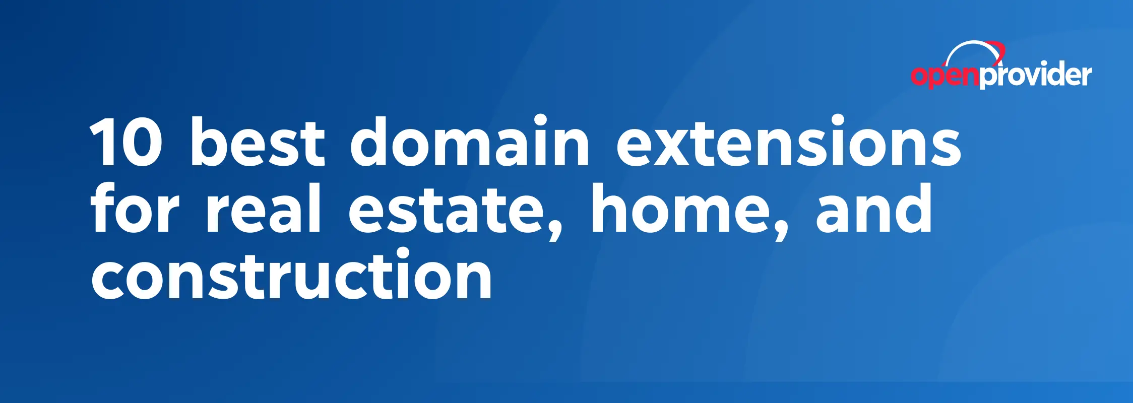 10 best domain extensions for real estate, home, and construction