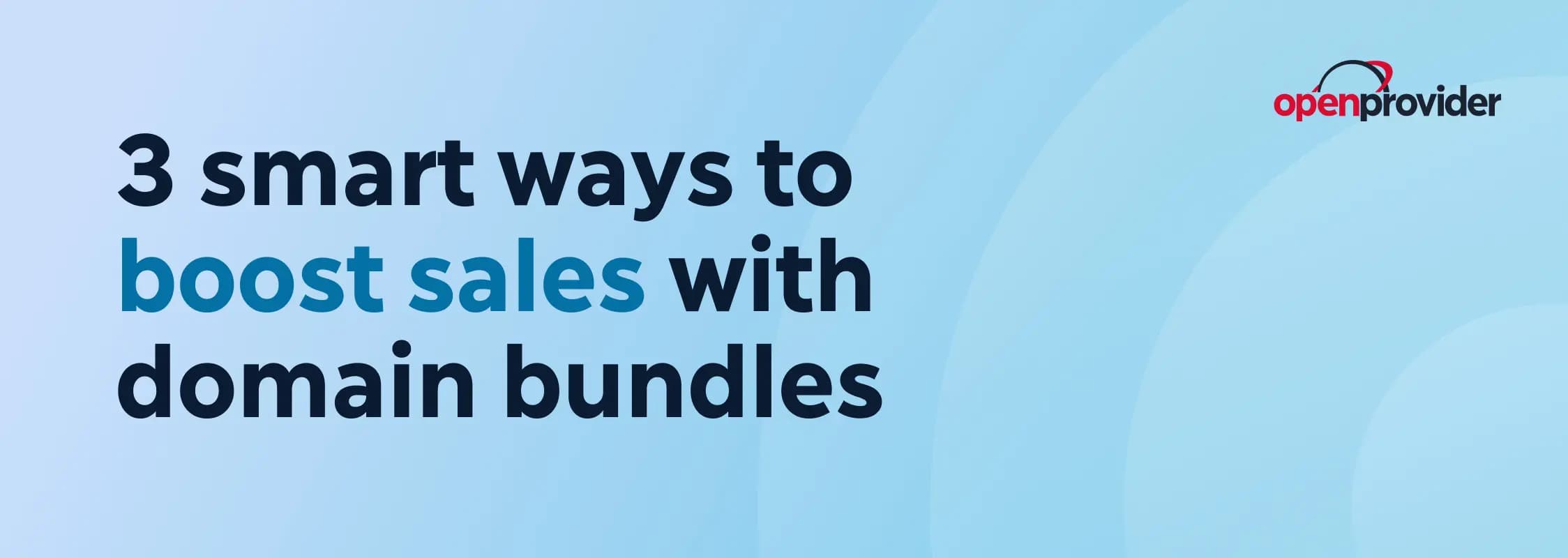 3 smart ways to boost sales with domain bundles