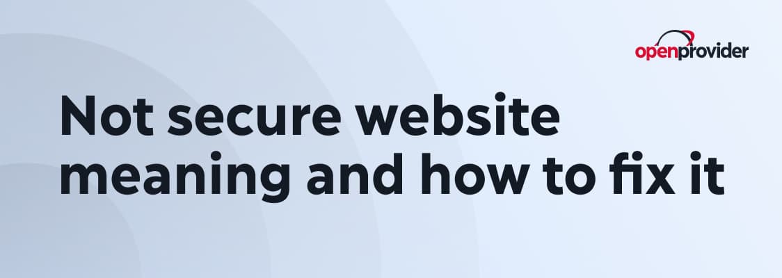 not secure website and how to fix it