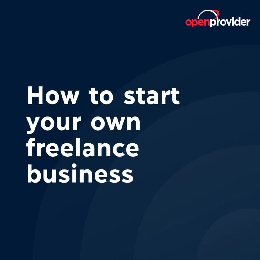 How to start your own freelance business