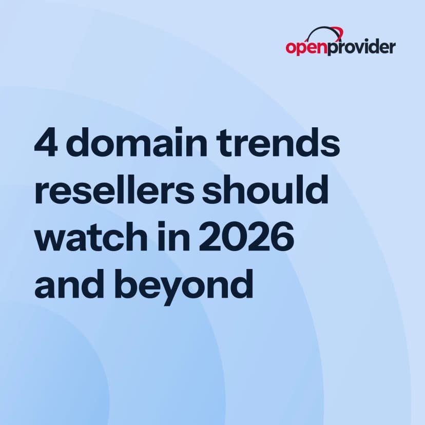 4 domain trends resellers should watch in 2026 and beyond