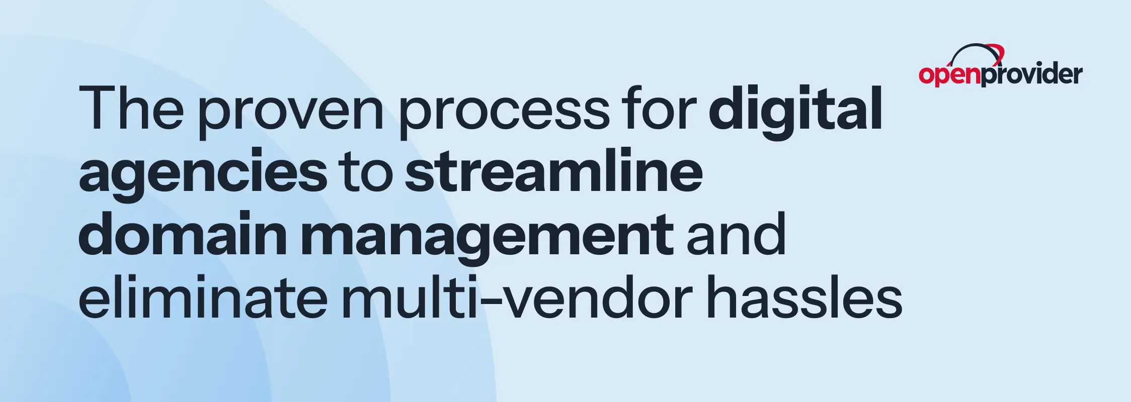 The proven process for digital agencies to streamline domain management and eliminate multi-vendor hassles