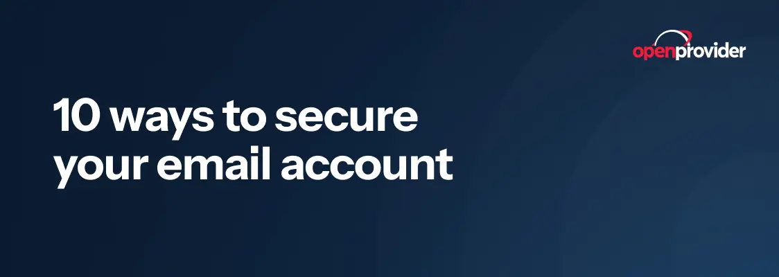 10 ways to secure your email account