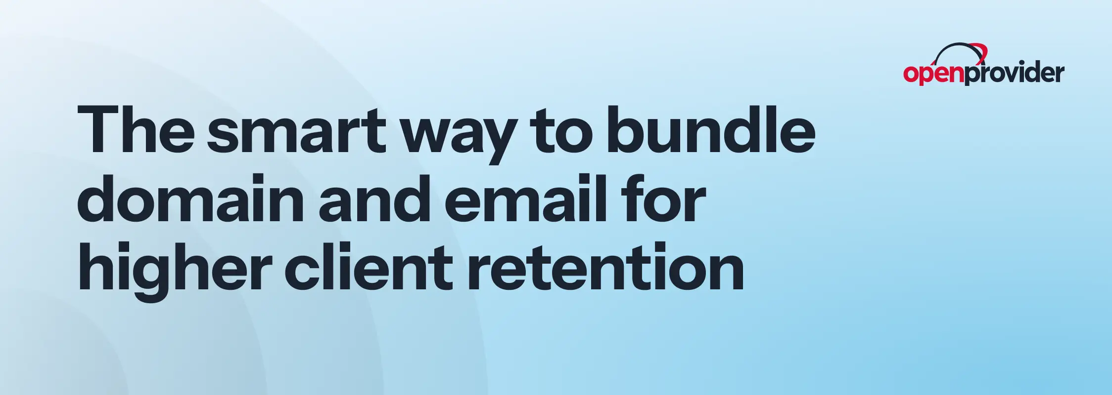 The smart way to bundle domain and email for higher client retention