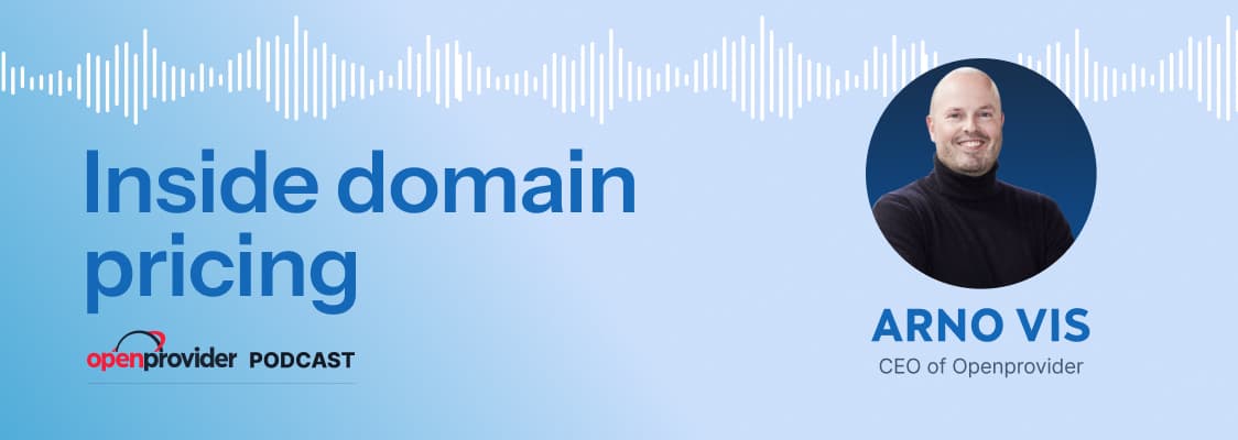 Inside domain pricing with Arno Vis, Openprovider CEO