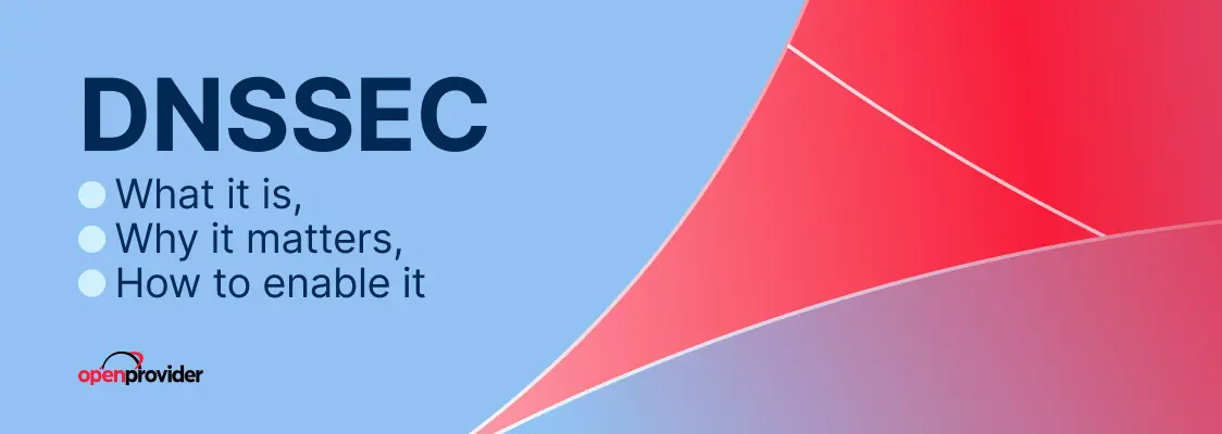 DNSSEC: what it is, why it matters, and how to enable it