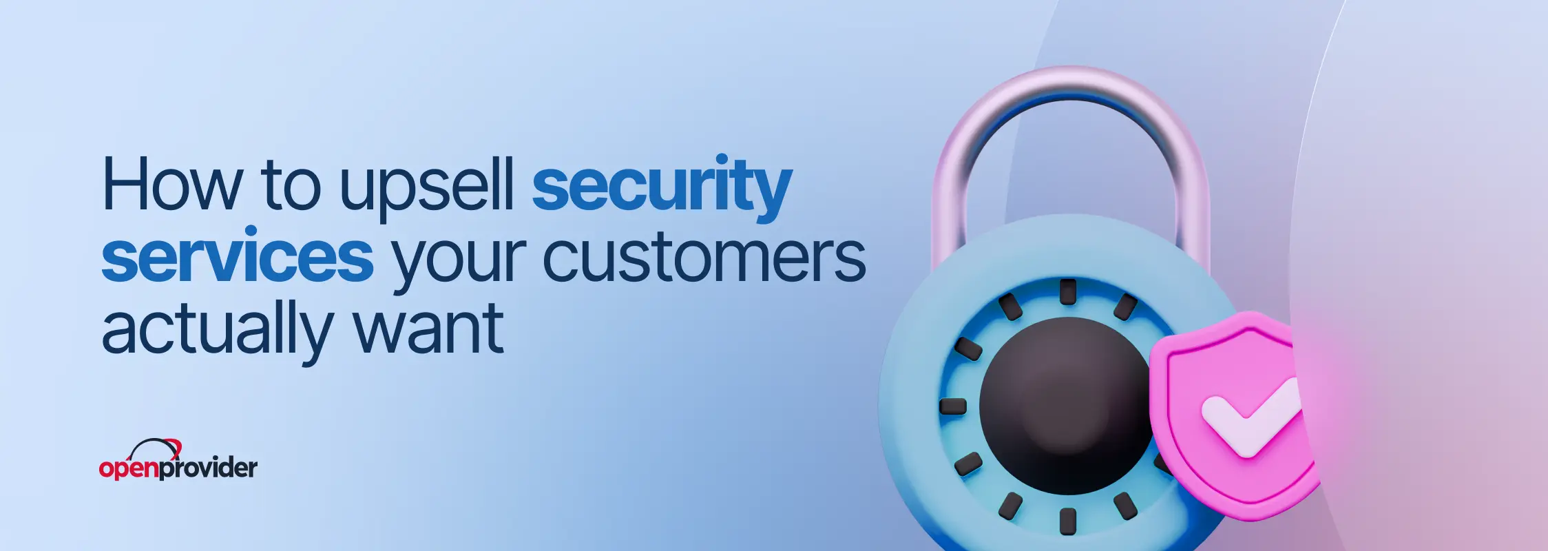 How to upsell security services your customers actually want 