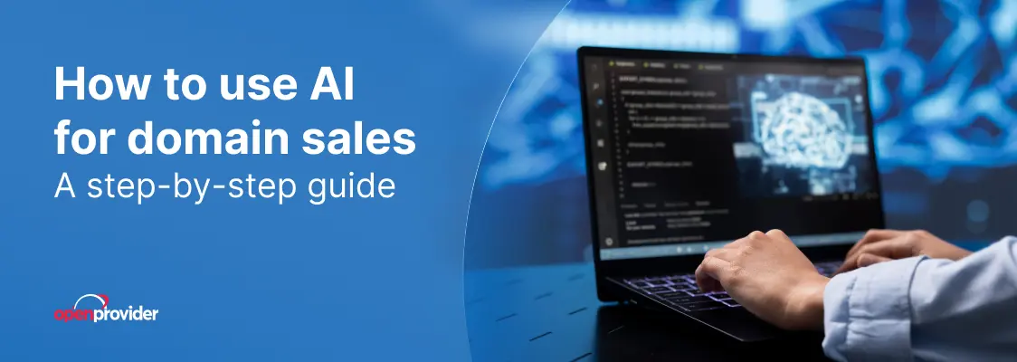 How to use AI for domain sales: a step-by-step guide