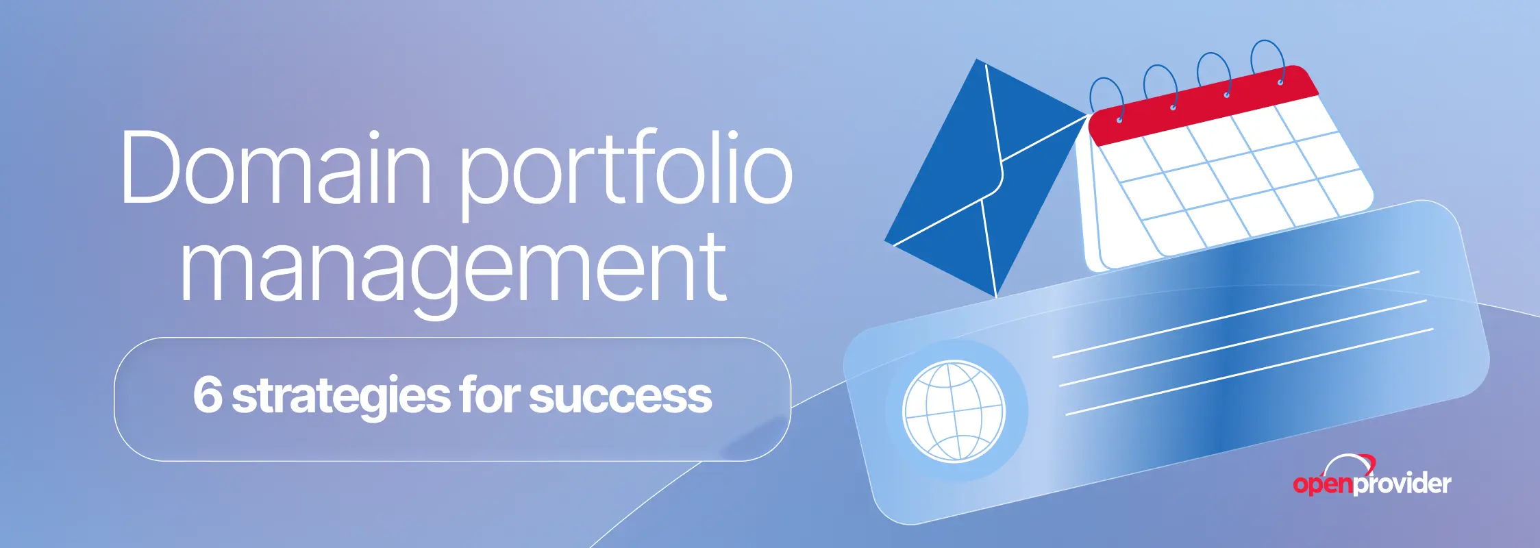 Domain portfolio management: 6 strategies for success