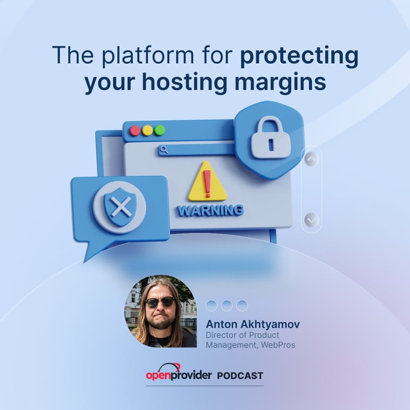 Plesk: Protecting Your Hosting Margins | Openprovider Podcast