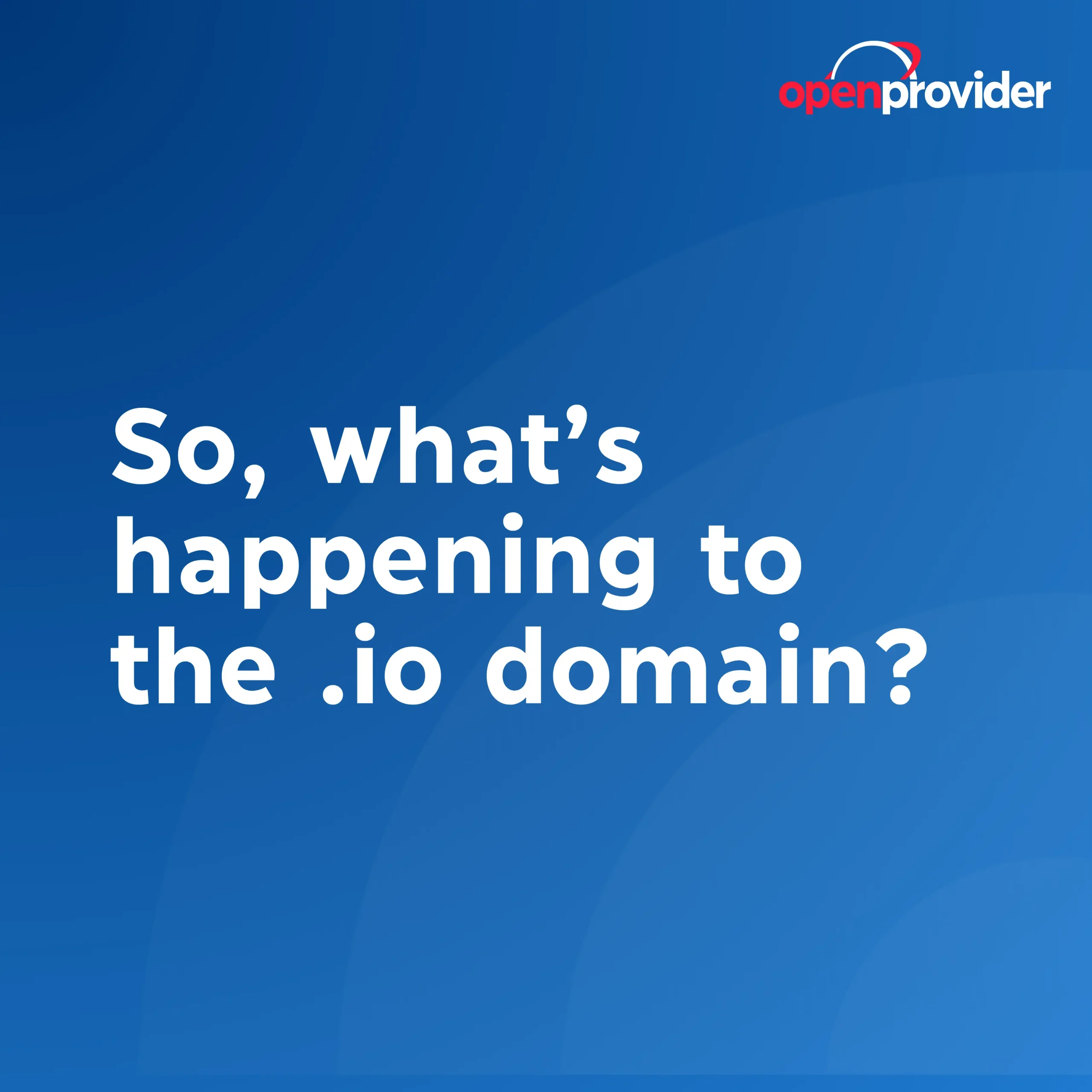 so, what's happening to the .io domain