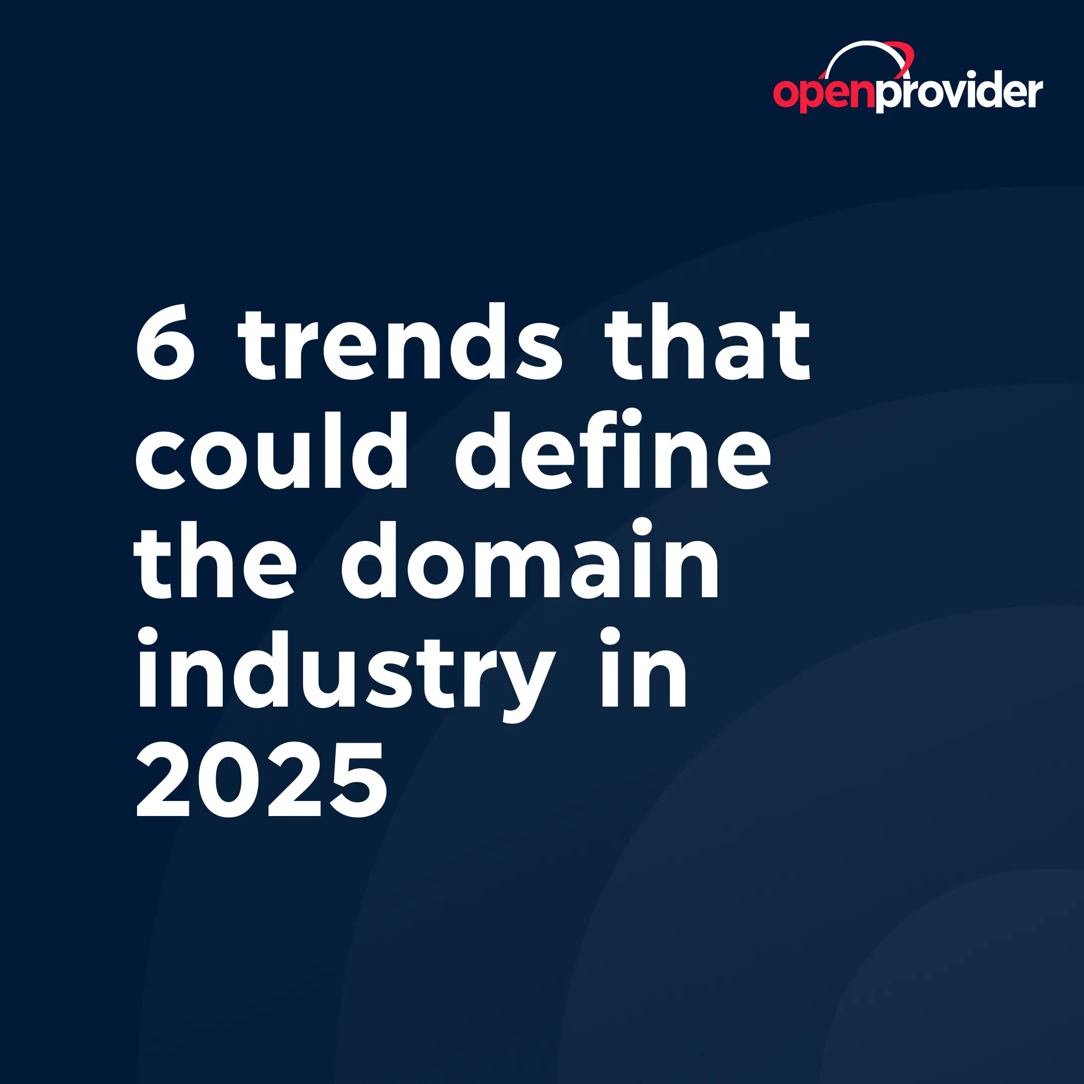 6 trends that could define the domain industry in 2025
