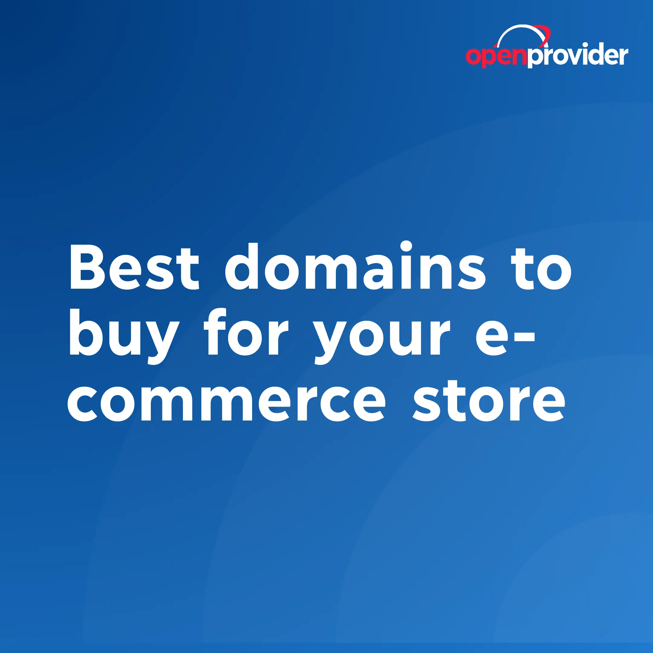 Best domains to buy for your e-commerce store