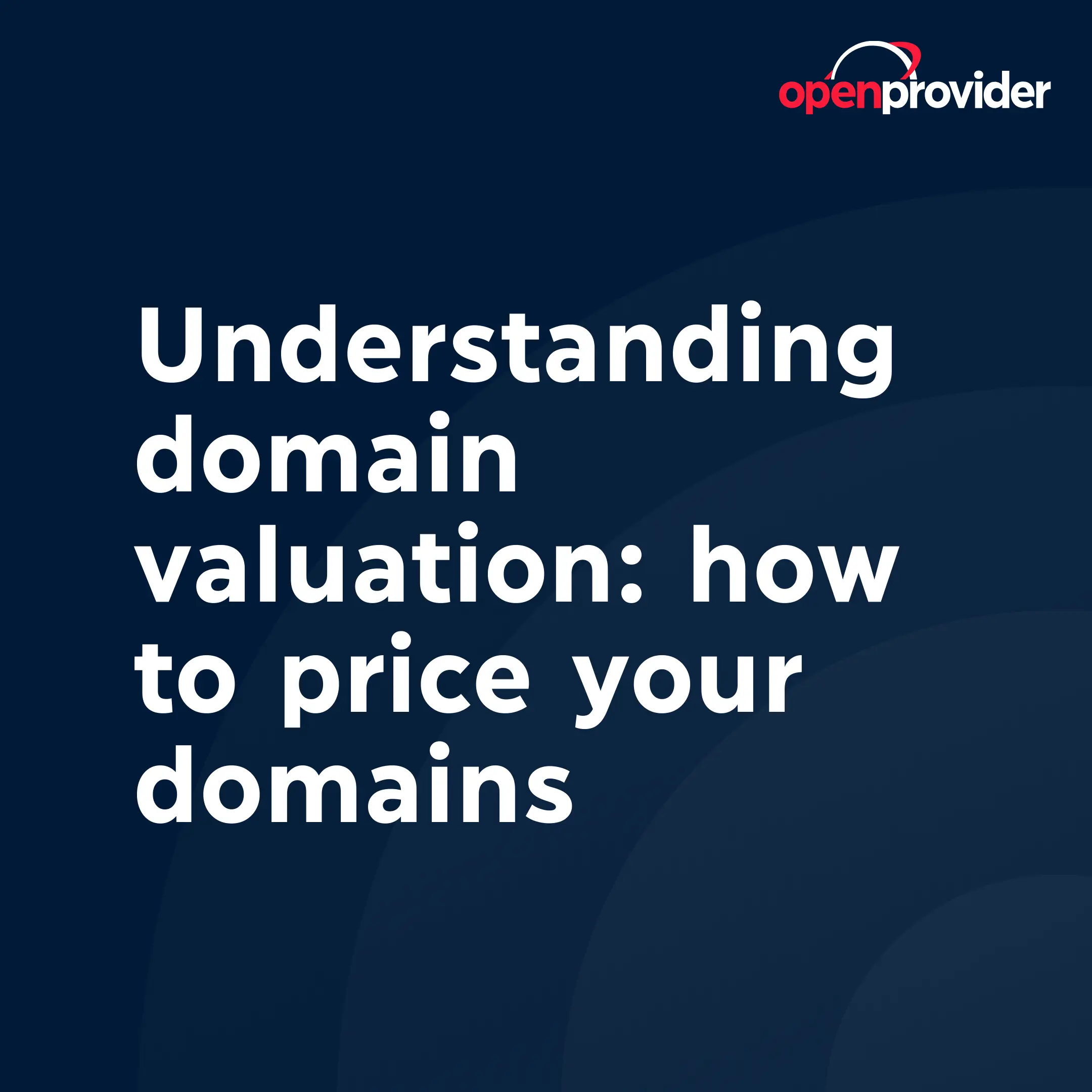Understanding domain valuation: how to price your domains