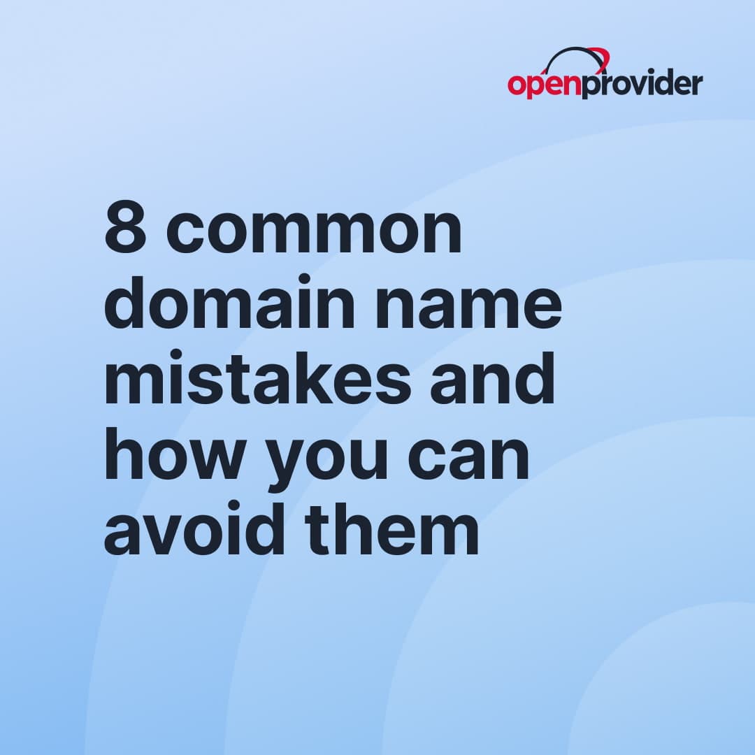 8 common domain name mistakes and how you can avoid them
