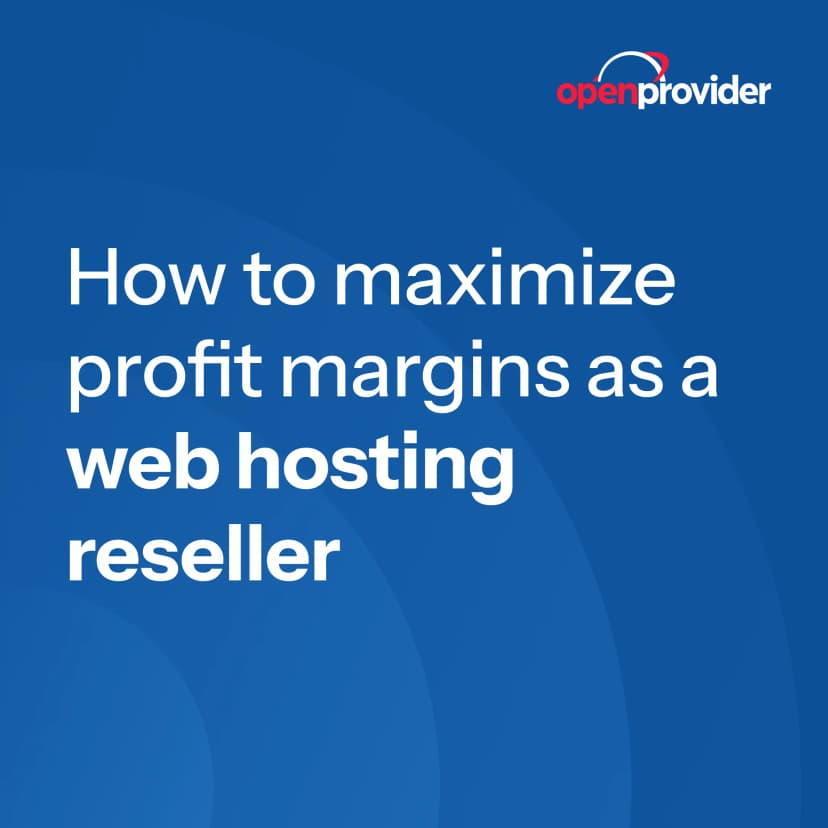 How to maximize profit margins as a web hosting reseller