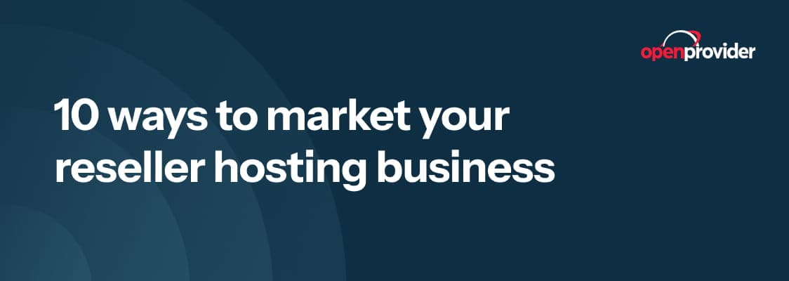 Reseller hosting marketing strategies