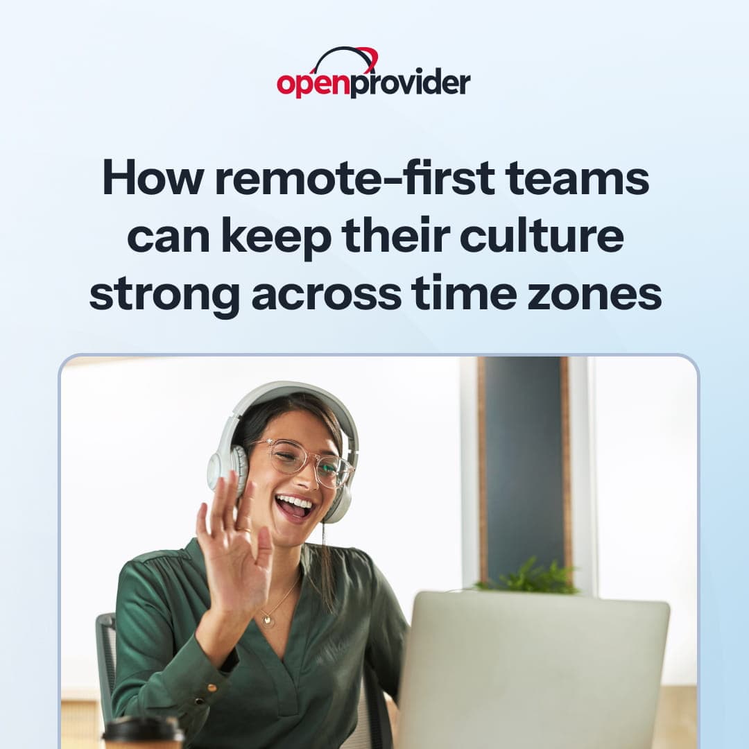 How remote-first teams can keep their culture strong across time zones
