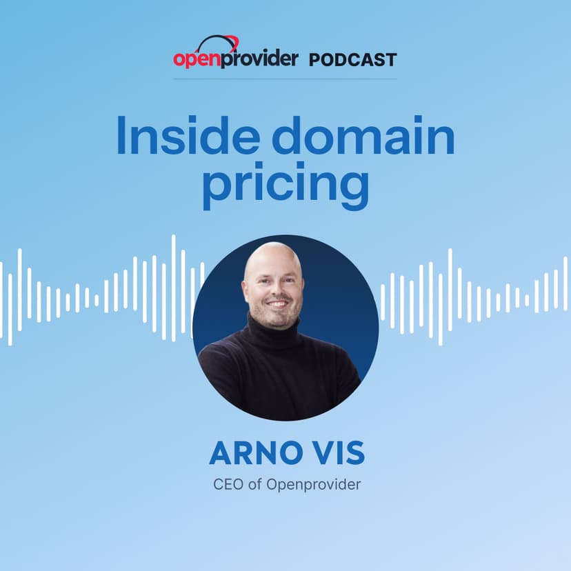 Inside domain pricing with Arno Vis, Openprovider CEO
