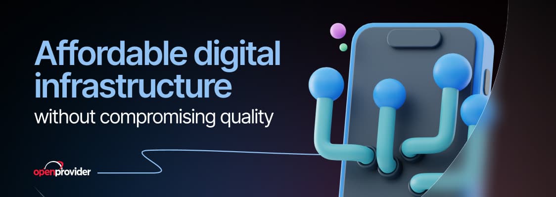 The affordable way to centralize your digital infrastructure without compromising quality