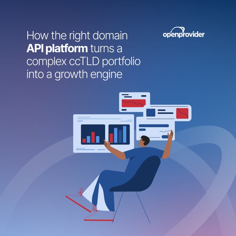 How the right domain API platform turns a complex ccTLD portfolio into a growth engine